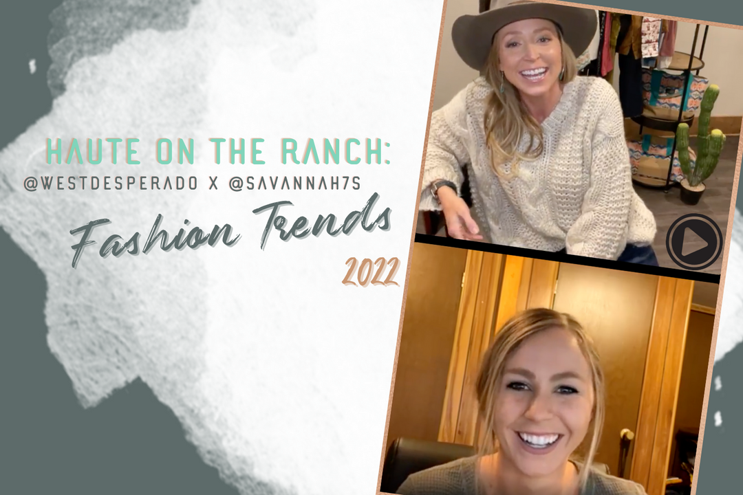 Haute on the Ranch: @westdesperado x @savannah7s Fashion Trends 2022