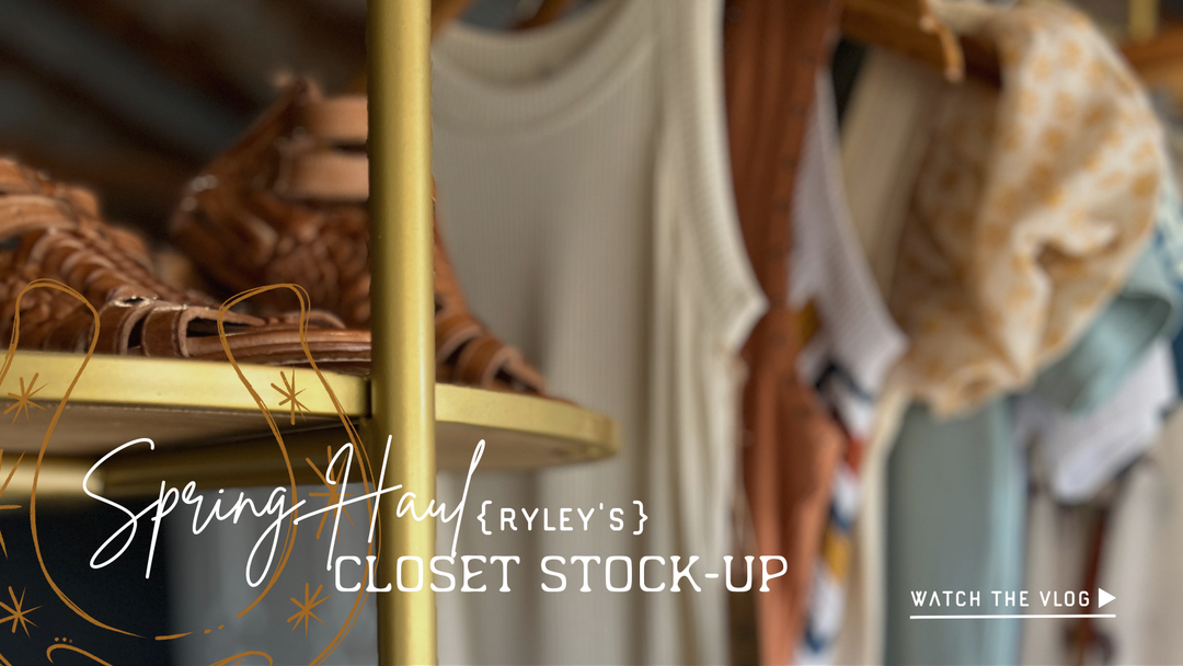 Spring Haul {Ryley's} Closet Stock-Up
