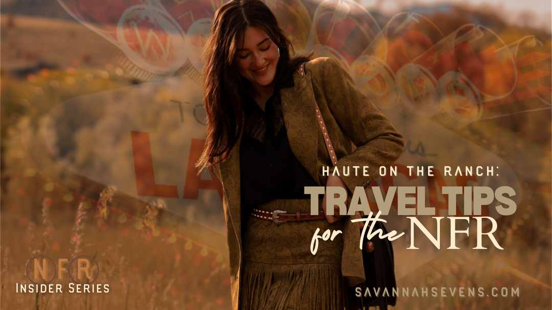 Haute on the Ranch: Travel Tips for the NFR