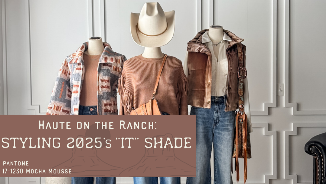 Haute on the Ranch: Styling 2025’s “It” Shade