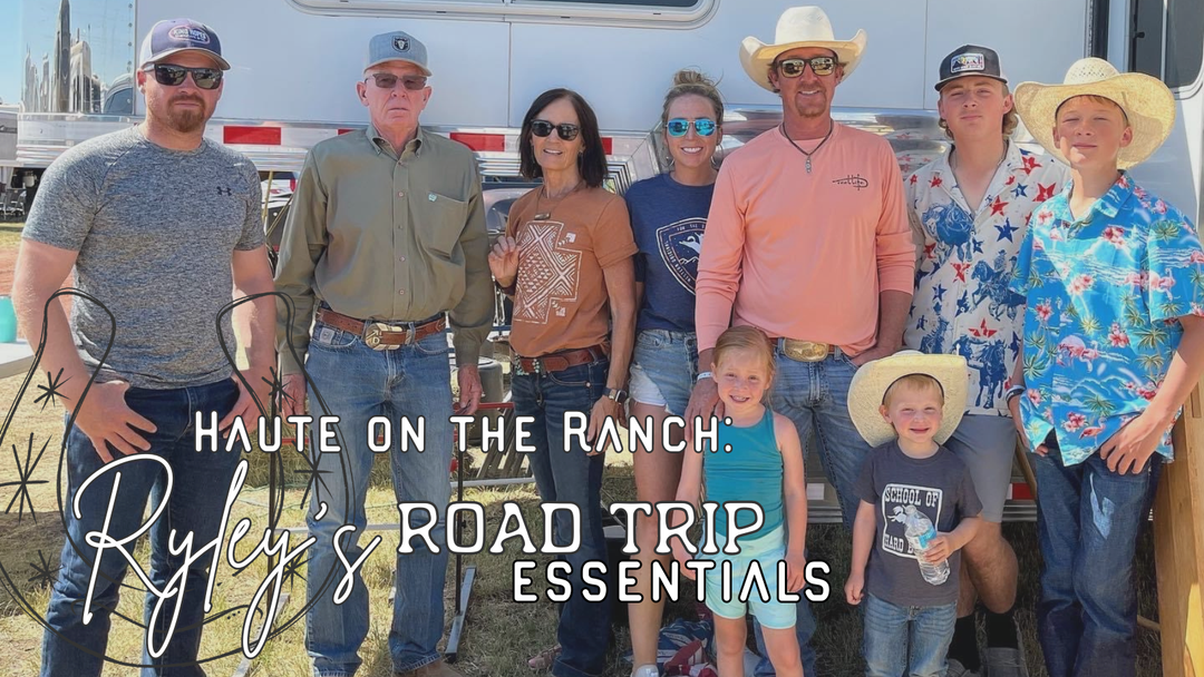 Haute on the Ranch: Ryley’s Road Trip Essentials